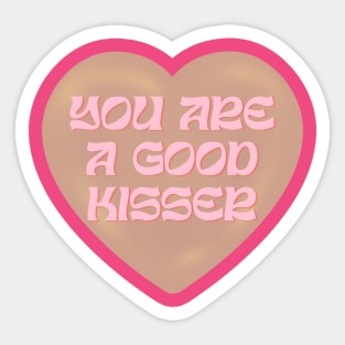 you are a good kisser Sticker